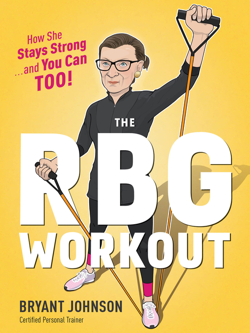 Title details for The RBG Workout by Bryant Johnson - Wait list